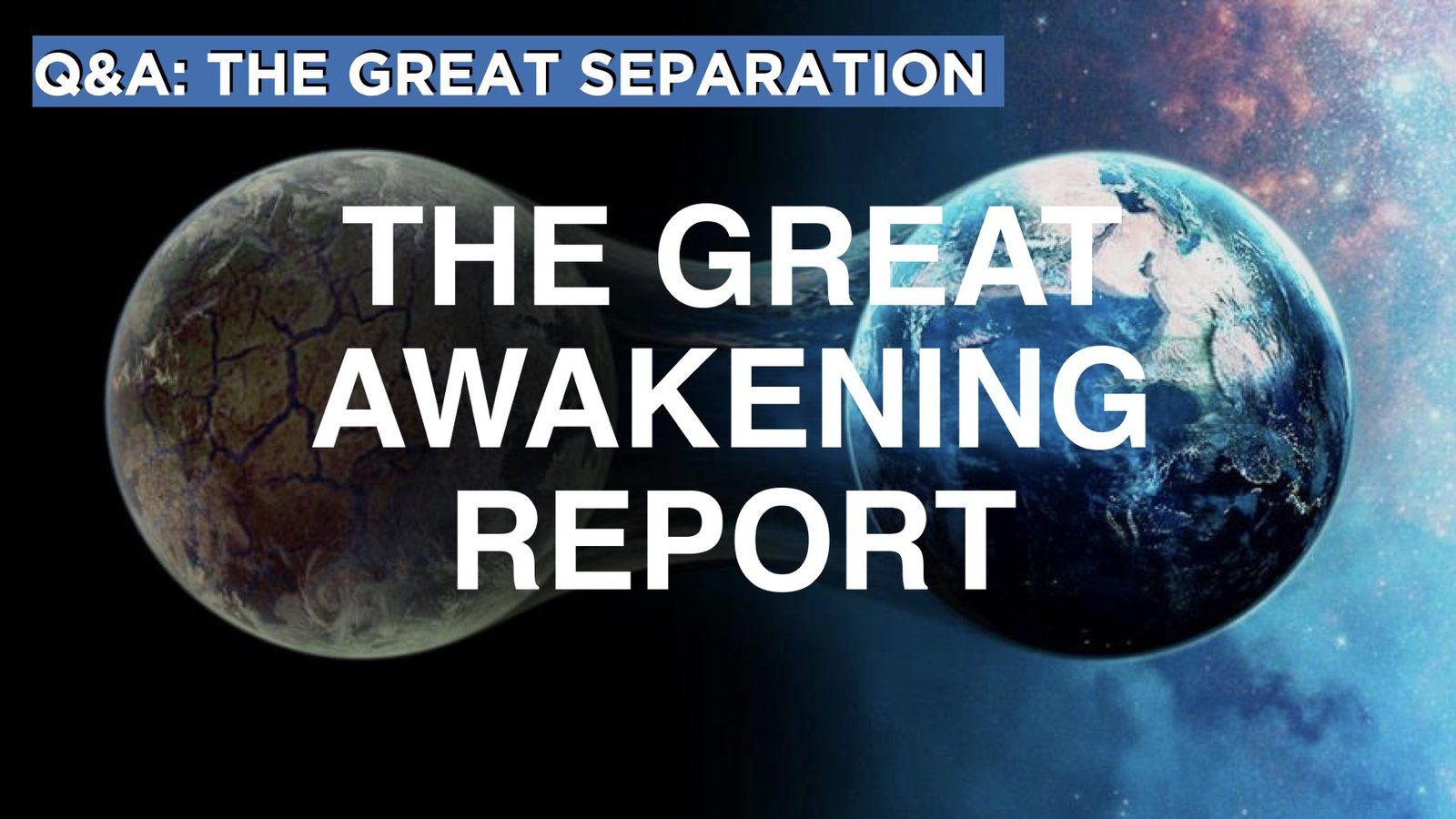 The Great Separation | The Great Awakening