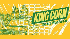 KING CORN / DOCUMENTARY