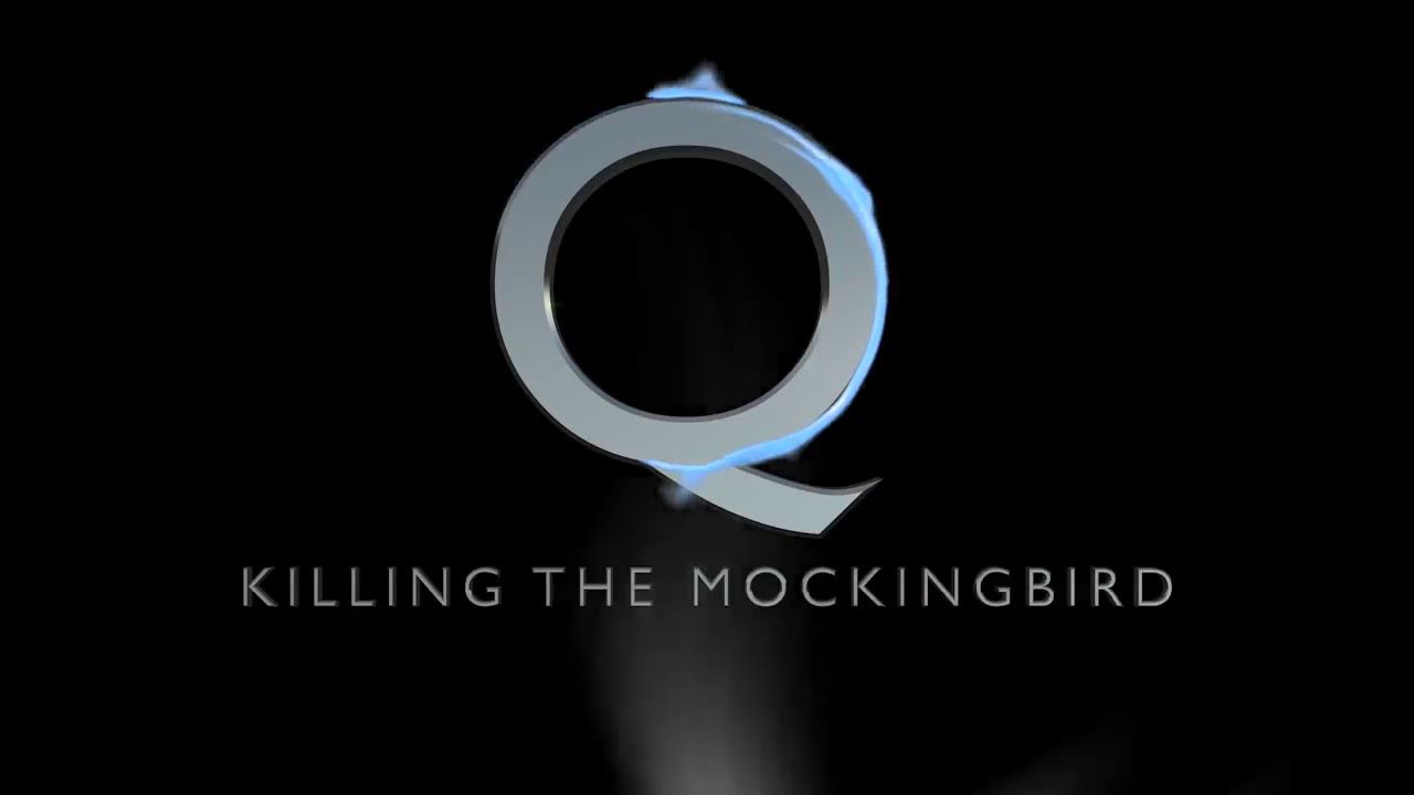 Q- KILLING THE MOCKING BIRD