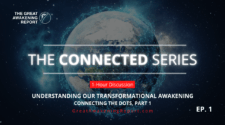 The Connected Series - Understanding Our Transformational Awakening