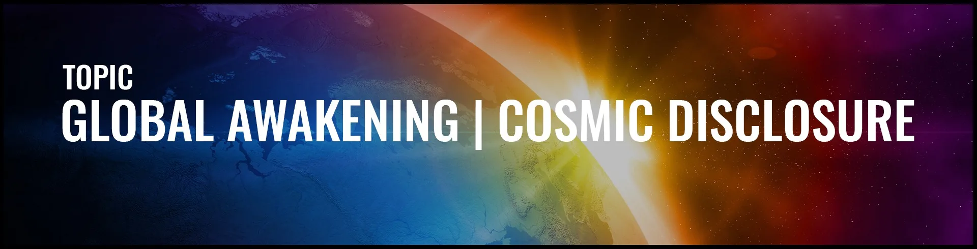 Global-Awakening-Cosmic-Disclosure