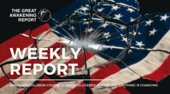 WEEKLY REPORT - America's Collision Course - UAP Intelligence Report - Everything Is Changing