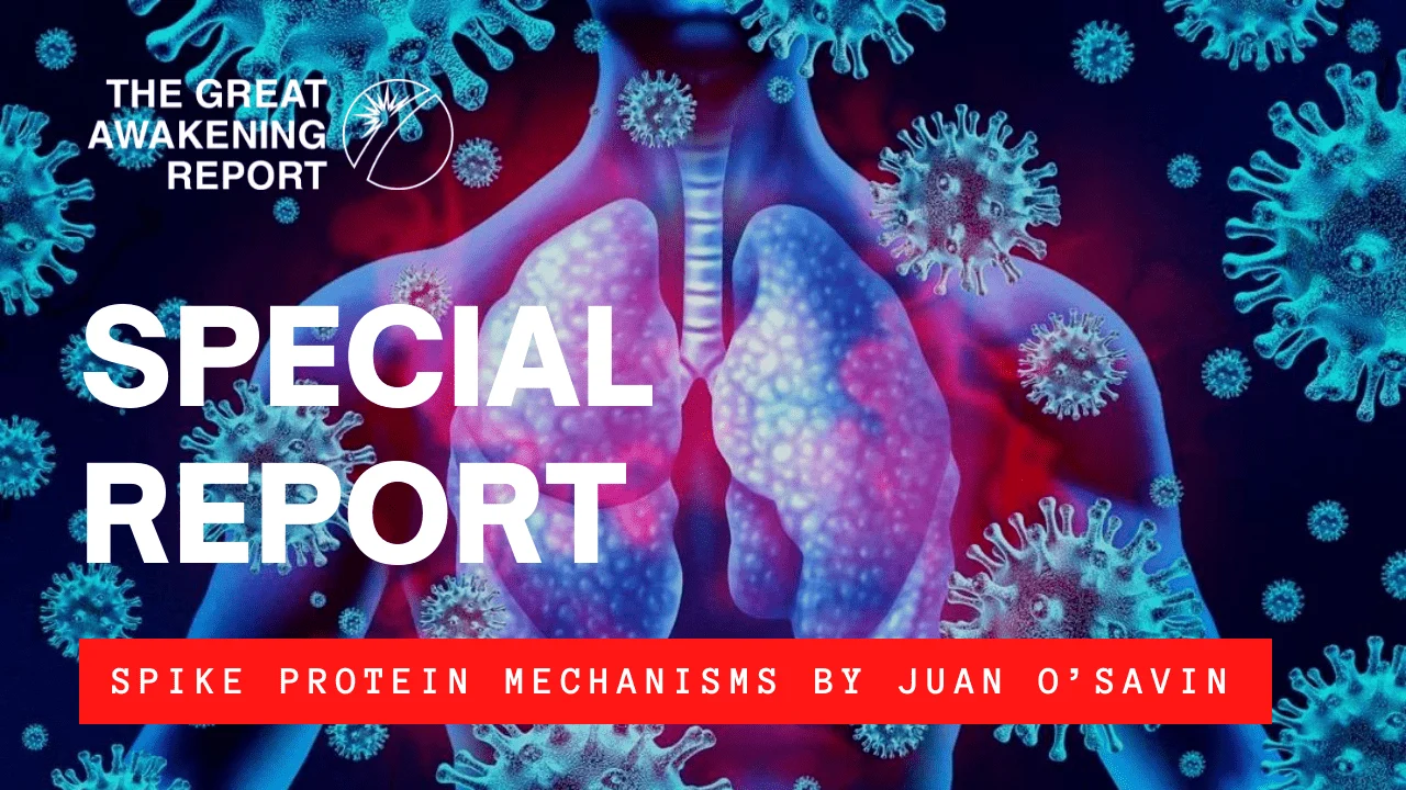 Great-Awakening-Report-Spike-Protein-Mechanisms-by-Juan-O’savin