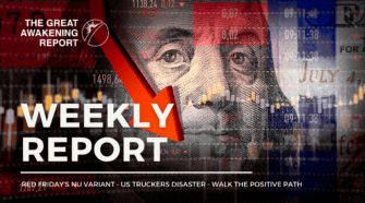 RED FRIDAY'S NU VARIANT - US TRUCKERS DISASTER - WALK THE POSITIVE PATH