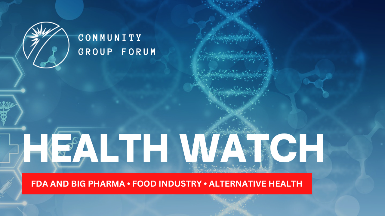https://greatawakeningreport.com/groups/health-watch-fda-and-big-pharma-food-industry-alternative-health/