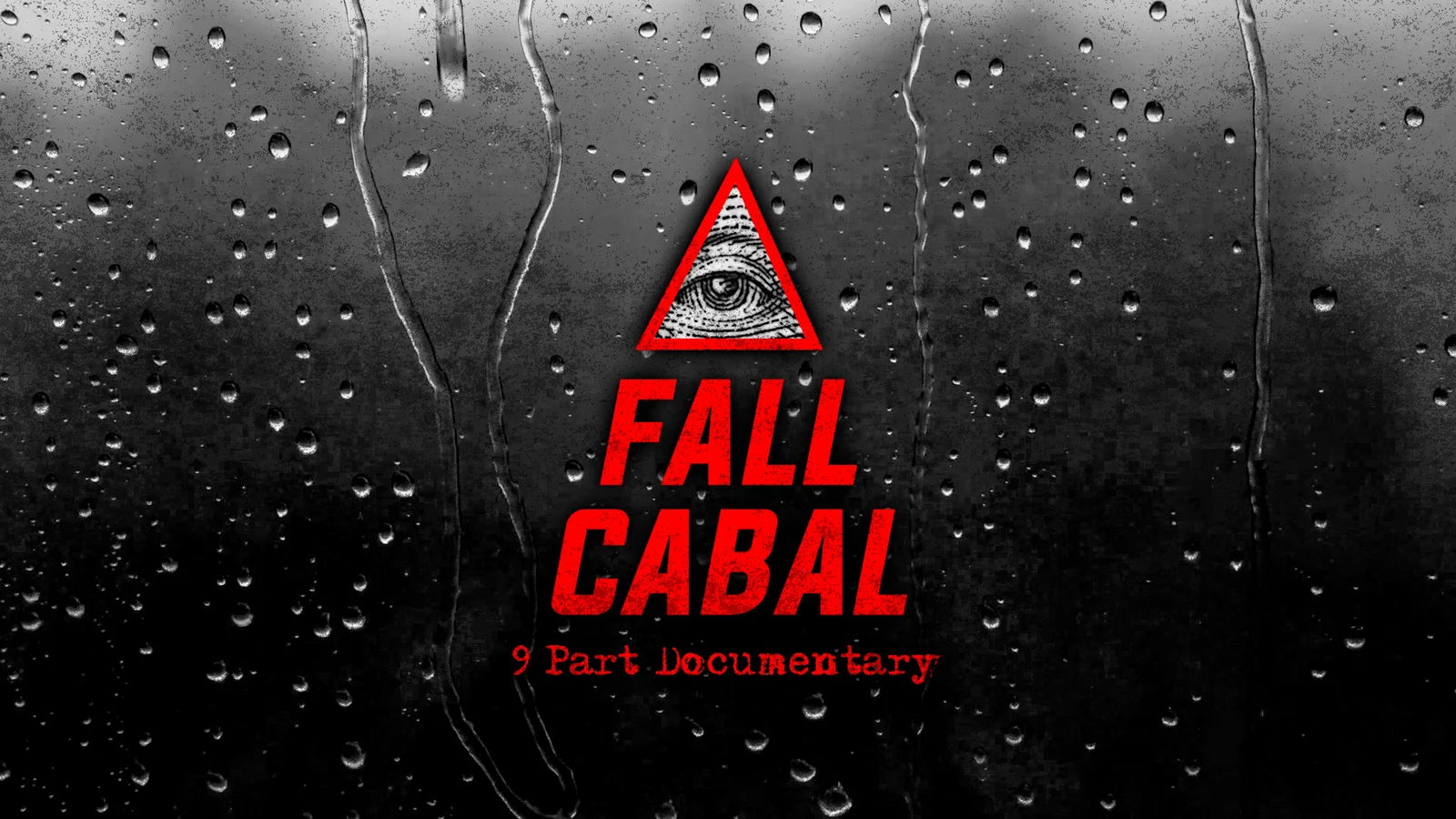 Fall-Cabal-9-Part-Documentary-Video