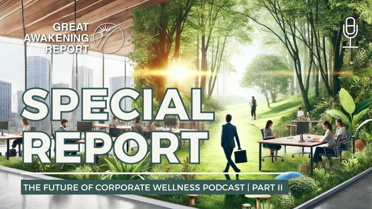 SPECIAL REPORT: The Future of Corporate Wellness | Part II | Great ...