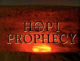 Hopi Prophecy