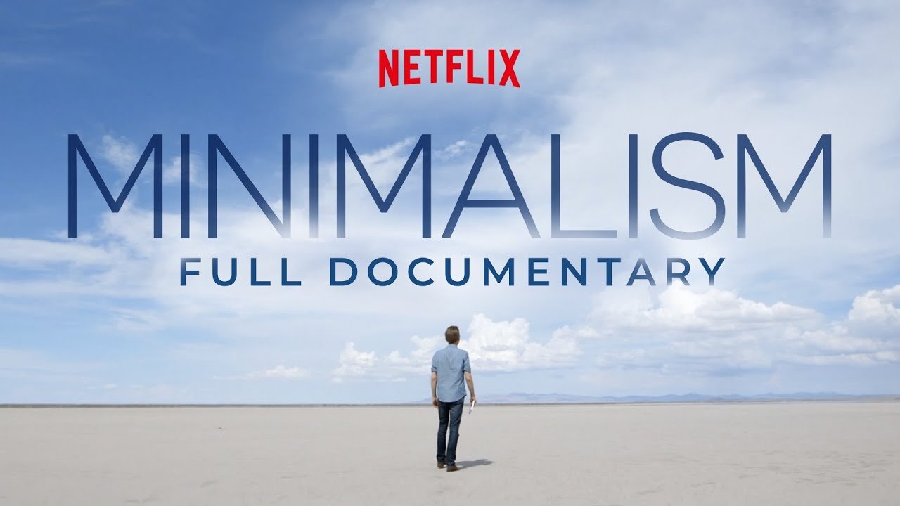 Minimalism Minimalism documentary featured in the Great Awakening Report Documentary Library